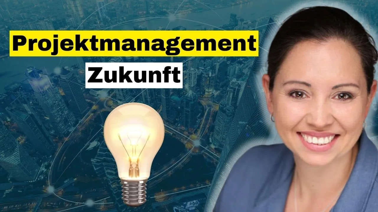 Die Zukunft des Projektmanagements