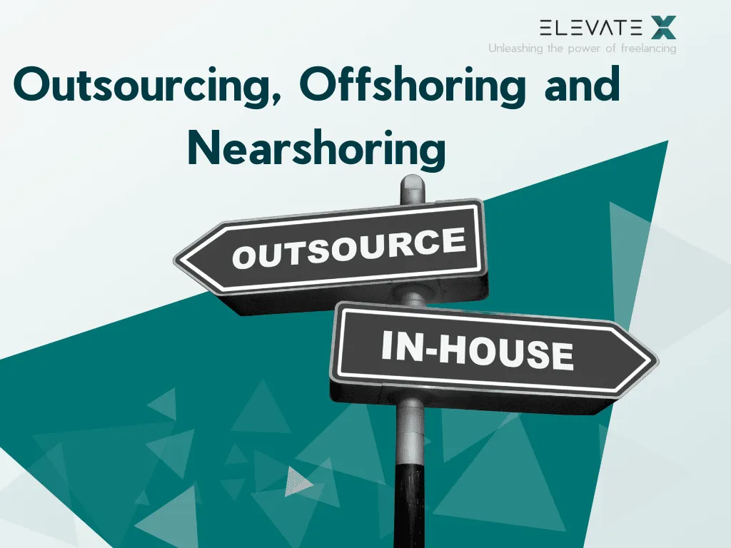 Outsourcing, Nearshoring und Offshoring erklärt