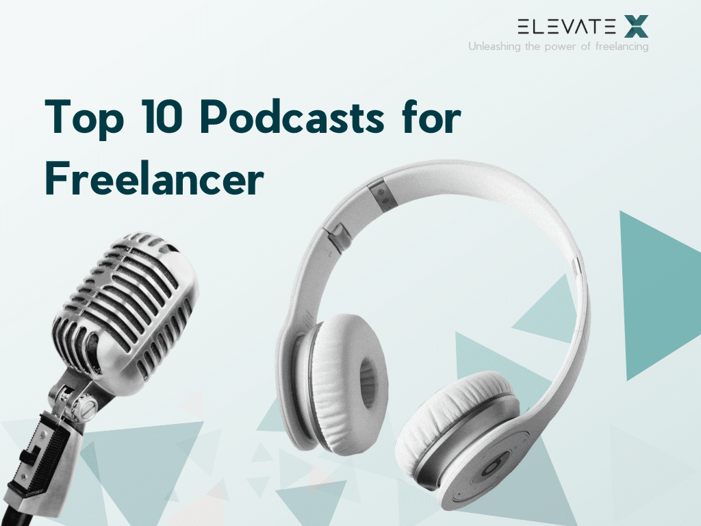 Top 10 Podcasts For Freelancers And IT Professionals