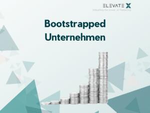 Bootstrapped Unternehmen